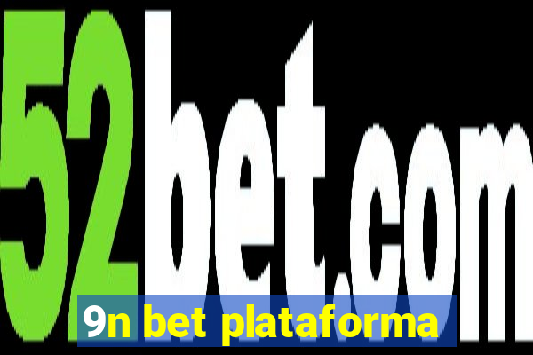 9n bet plataforma